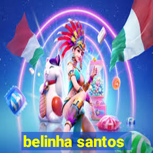 belinha santos