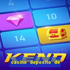 casino deposito de 1 real