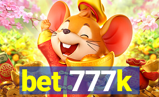 bet 777k