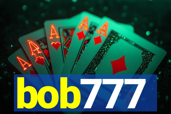 bob777