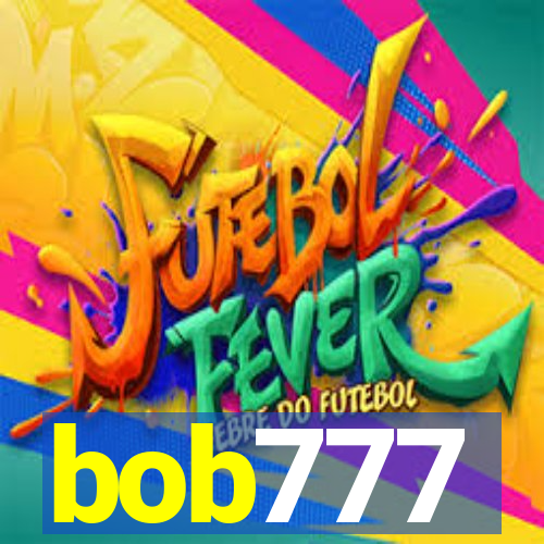 bob777