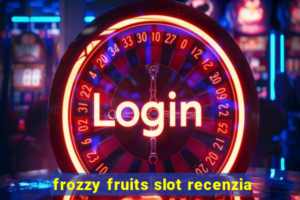 frozzy fruits slot recenzia