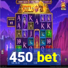 450 bet