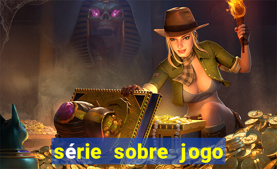 série sobre jogo do bicho globoplay