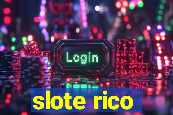 slote rico