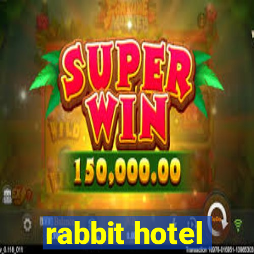 rabbit hotel