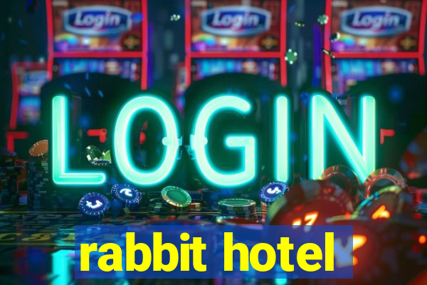 rabbit hotel