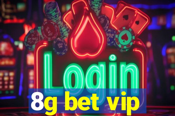 8g bet vip