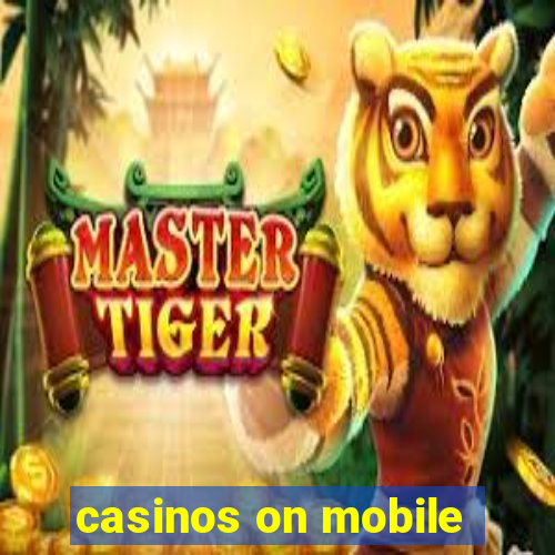 casinos on mobile