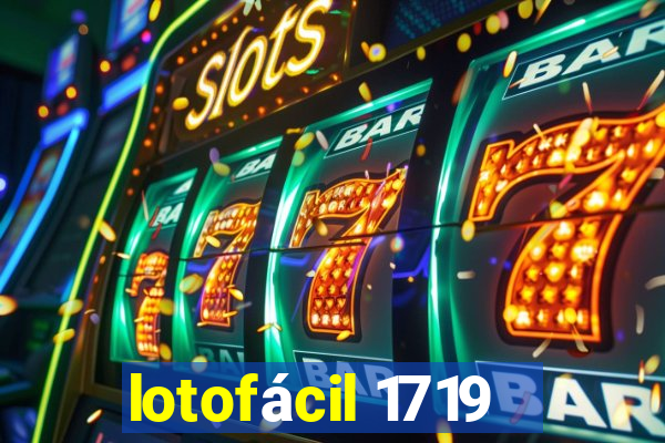 lotofácil 1719