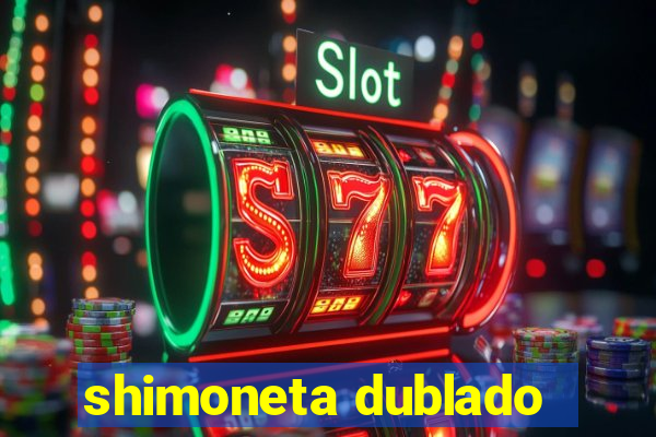 shimoneta dublado