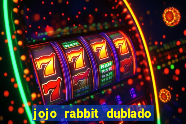 jojo rabbit dublado assistir online