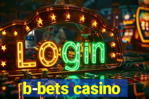 b-bets casino