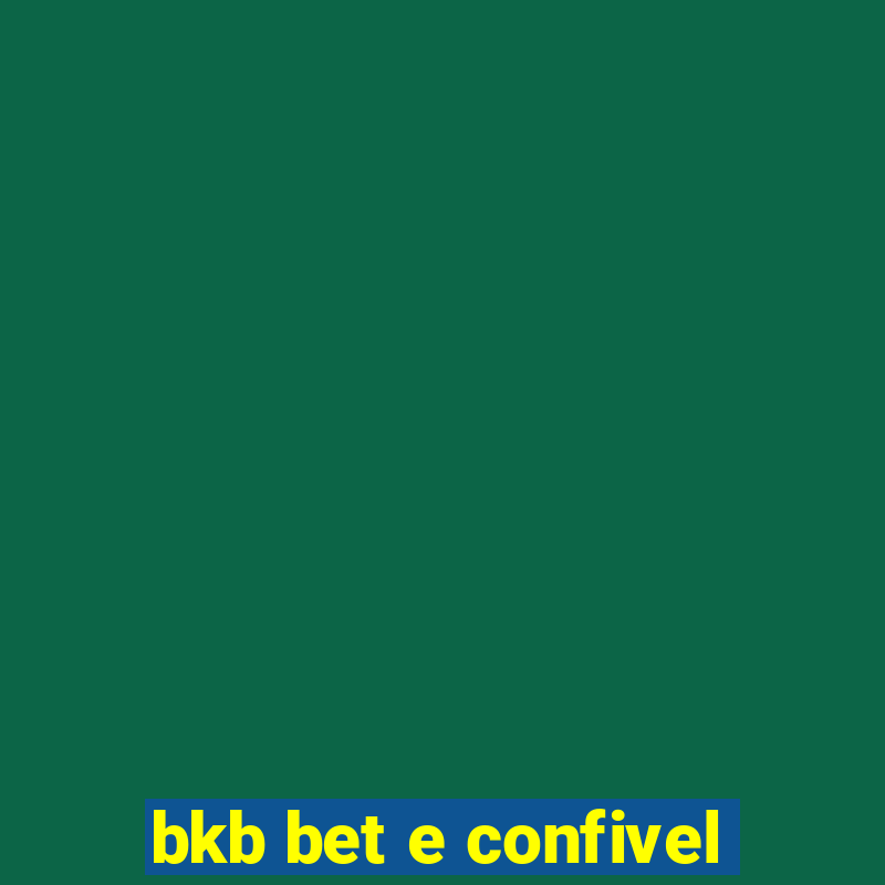 bkb bet e confivel