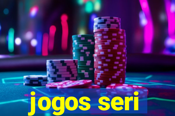 jogos seri