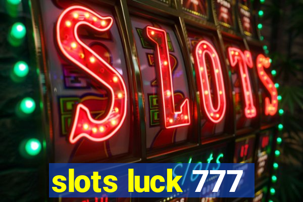 slots luck 777