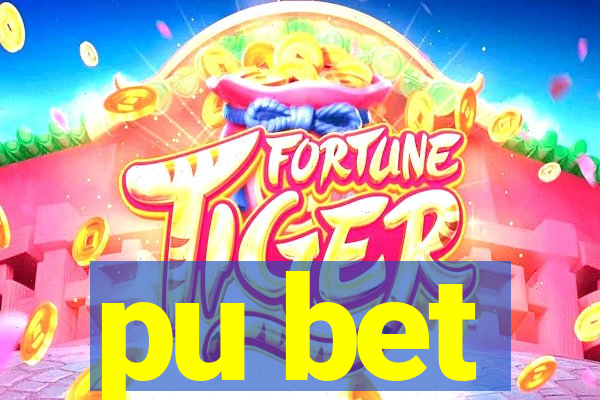 pu bet