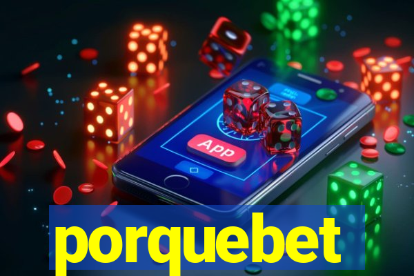 porquebet