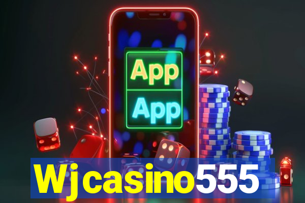 Wjcasino555