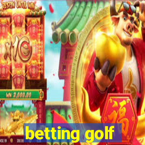 betting golf