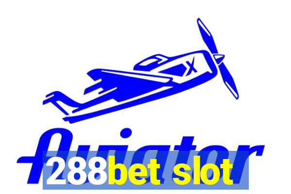 288bet slot