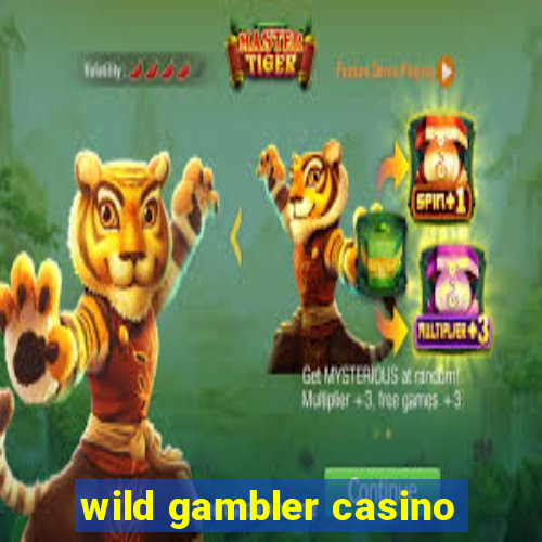 wild gambler casino