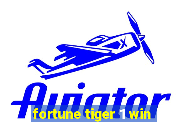 fortune tiger 1 win