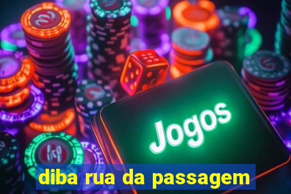 diba rua da passagem