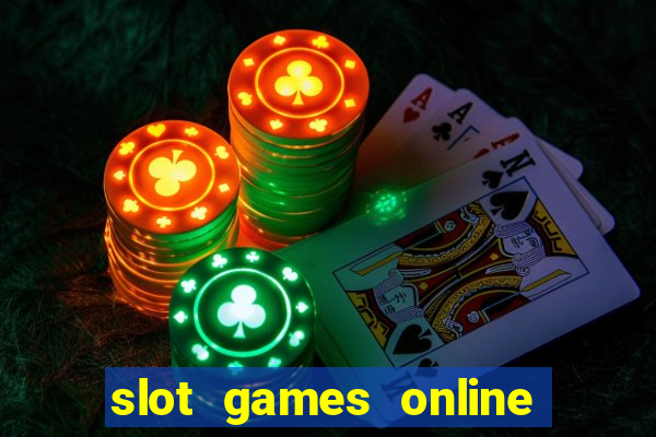 slot games online for free