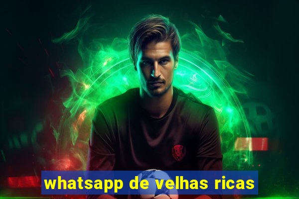 whatsapp de velhas ricas