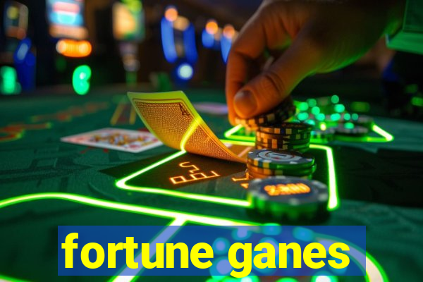 fortune ganes