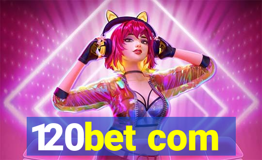 120bet com