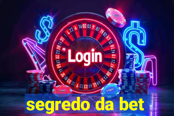 segredo da bet