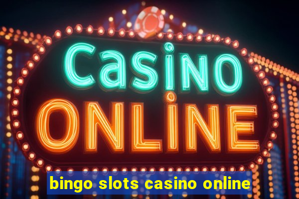 bingo slots casino online