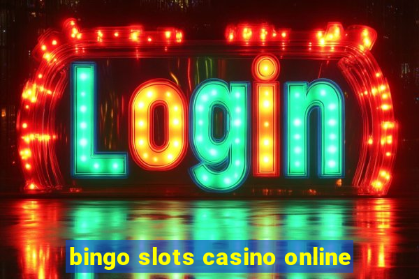 bingo slots casino online