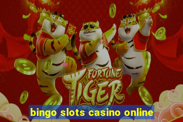 bingo slots casino online