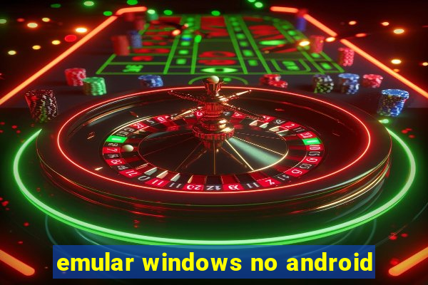 emular windows no android