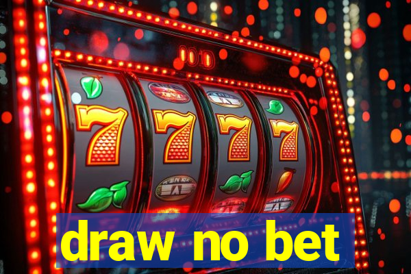 draw no bet