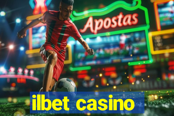 ilbet casino