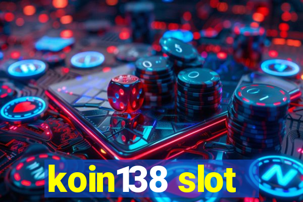 koin138 slot