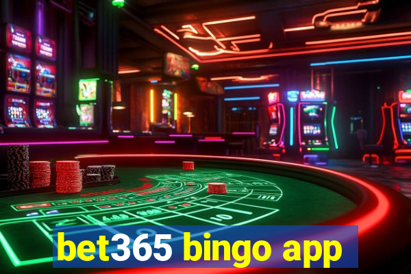 bet365 bingo app