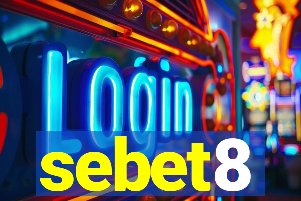 sebet8