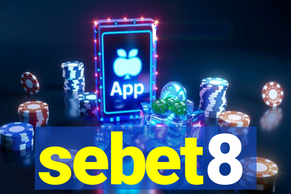 sebet8