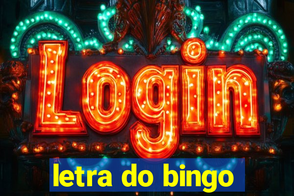 letra do bingo