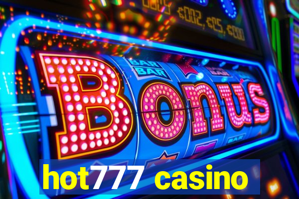 hot777 casino