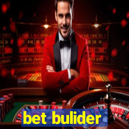 bet bulider