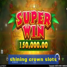 shining crown slots