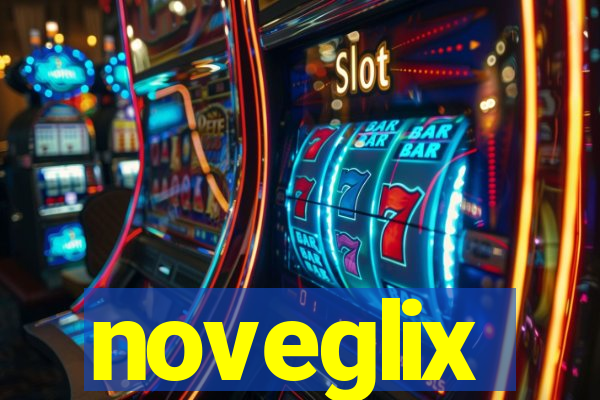 noveglix