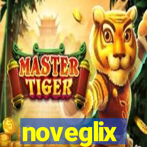 noveglix