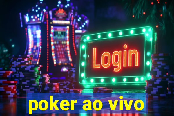 poker ao vivo